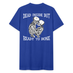 Dead Inside But.. Unisex T-Shirt - royal blue