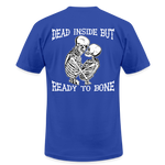 Dead Inside But.. Unisex T-Shirt - royal blue