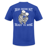 Dead Inside But.. Unisex T-Shirt - royal blue