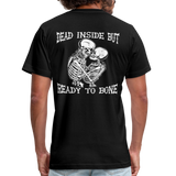 Dead Inside But.. Unisex T-Shirt - black