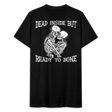 Dead Inside But.. Unisex T-Shirt - black