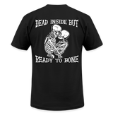 Dead Inside But.. Unisex T-Shirt - black