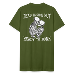 Dead Inside But.. Unisex T-Shirt - olive